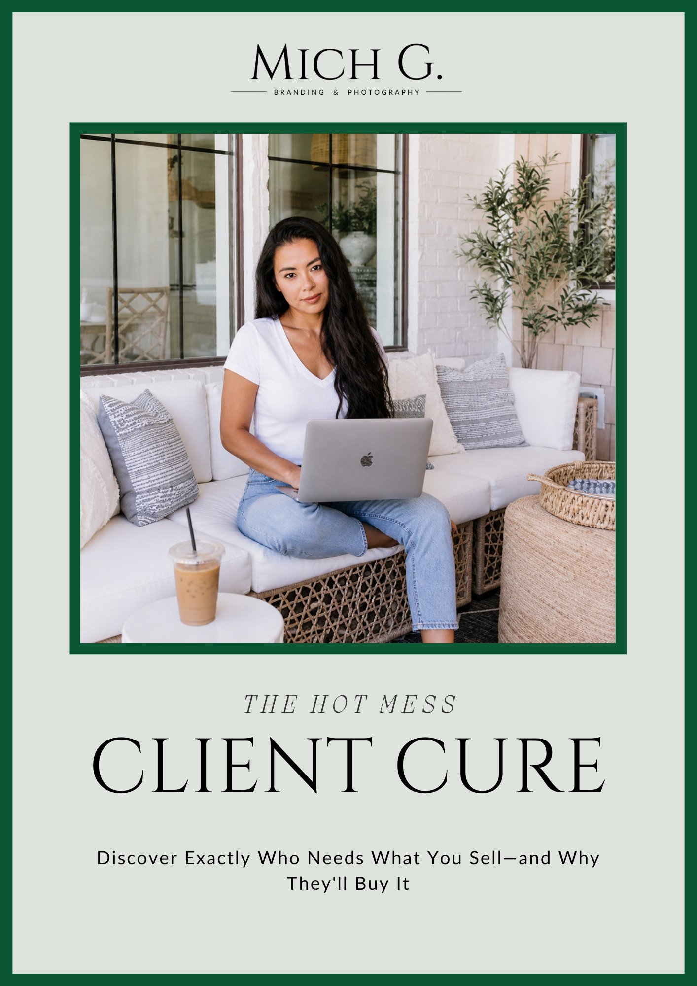 The Hot Mess Client Cure - Find Out EXACTLY Who Your Ideal Client Is